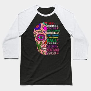breast cancer skull warrior i am the storm Baseball T-Shirt